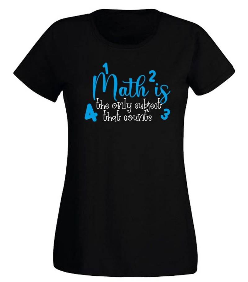 G-graphics T-Shirt Math is the only subject that counts Slim-fit- Damen T-Shirt mit Spruch für die, die ihren Job liebt von G-graphics