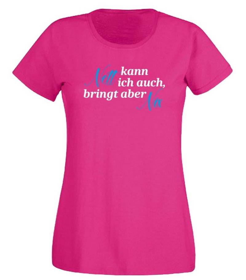 G-graphics T-Shirt Nett kann ich auch, bringt aber Nix Slim-fit- Damen T-Shirt mit Statement / Spruch als Frontprint von G-graphics