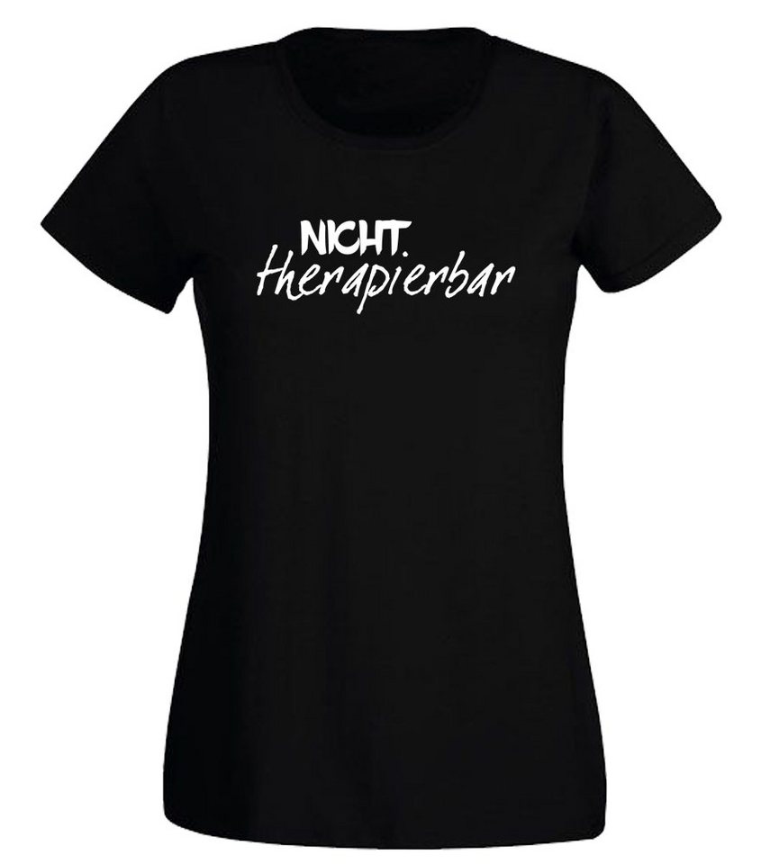 G-graphics T-Shirt Damen T-Shirt - Nicht therapierbar mit trendigem Frontprint, Slim-fit, Aufdruck auf der Vorderseite, Spruch/Sprüche/Print/Motiv, für jung & alt von G-graphics