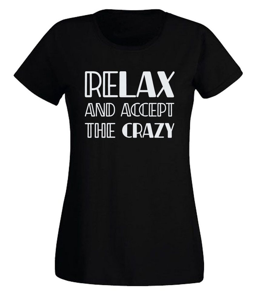 G-graphics T-Shirt Damen T-Shirt - Relax and accept the crazy mit trendigem Frontprint, Aufdruck auf der Vorderseite, Spruch/Sprüche/Print/Motiv, für jung & alt, Slim-fit von G-graphics