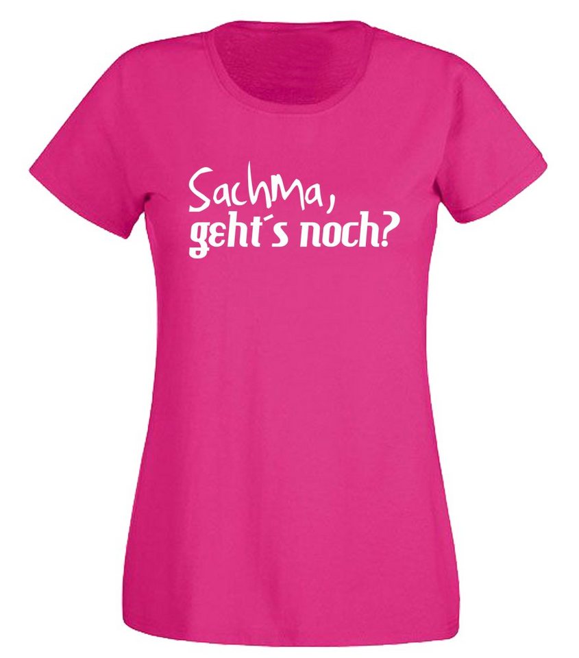G-graphics T-Shirt Damen T-Shirt - Sachma, geht’s noch? Slim-fit, mit trendigem Frontprint, Aufdruck auf der Vorderseite, Spruch/Sprüche/Print/Motiv, für jung & alt von G-graphics