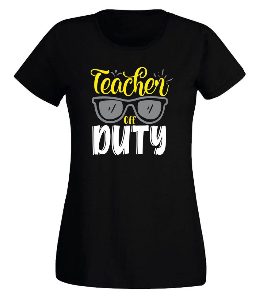 G-graphics T-Shirt Damen T-Shirt - Teacher off duty Slim-fit, mit trendigem Frontprint, Aufdruck auf der Vorderseite, Spruch/Sprüche/Print/Motiv, für jung & alt von G-graphics