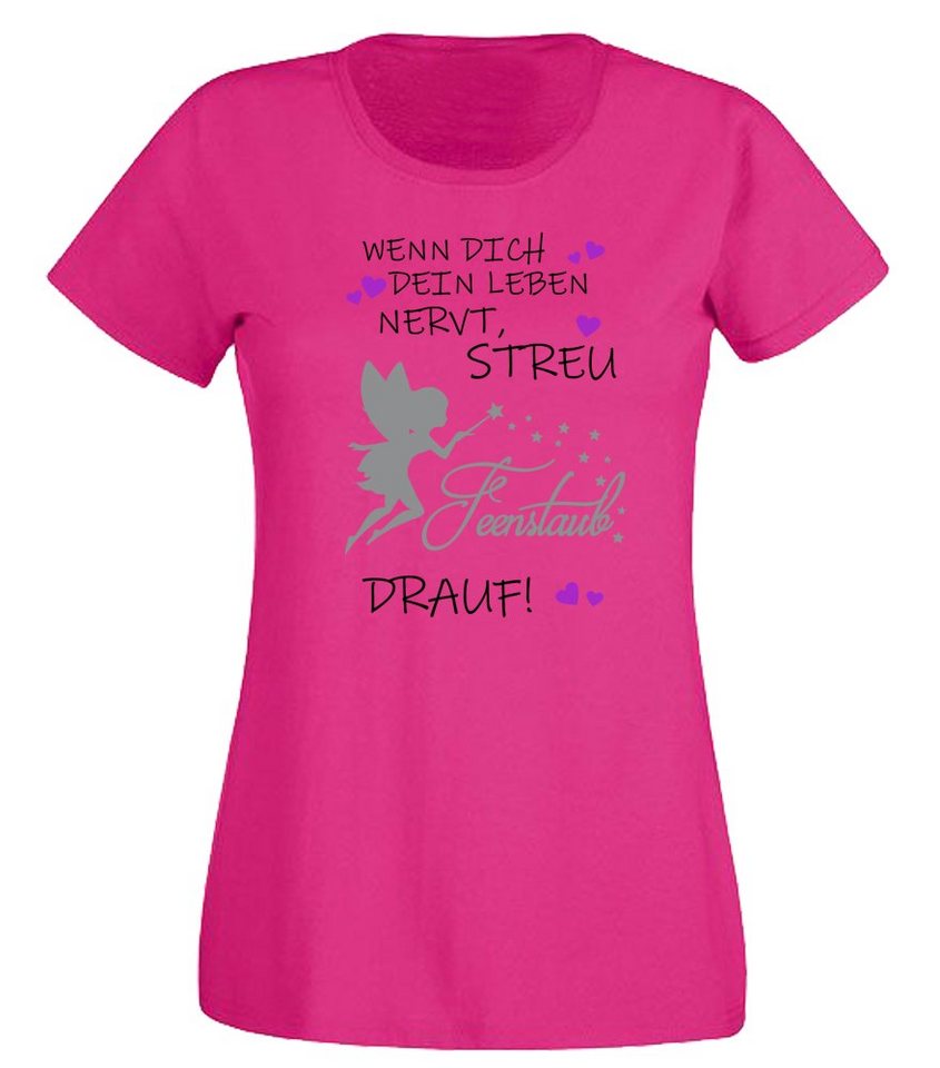 G-graphics T-Shirt Damen T-Shirt - Wenn Dich dein Leben nervt, streu Feenstaub drauf! mit trendigem Frontprint, Slim-fit, Aufdruck auf der Vorderseite, Spruch/Sprüche/Print/Motiv, für jung & alt von G-graphics