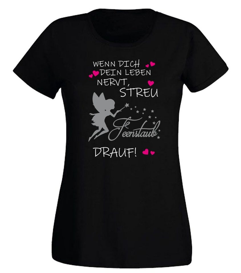 G-graphics T-Shirt Wenn Dich dein Leben nervt, streu Feenstaub drauf! Slim-fit- Damen T-Shirt mit Statement / Spruch als Frontprint von G-graphics