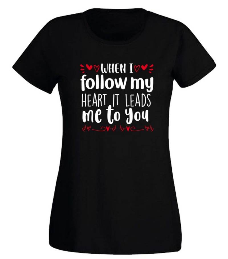 G-graphics T-Shirt When I follow my heart, it leads me to you Slim-fit Damen T-Shirt mit Frontprint zum Valentinstag von G-graphics
