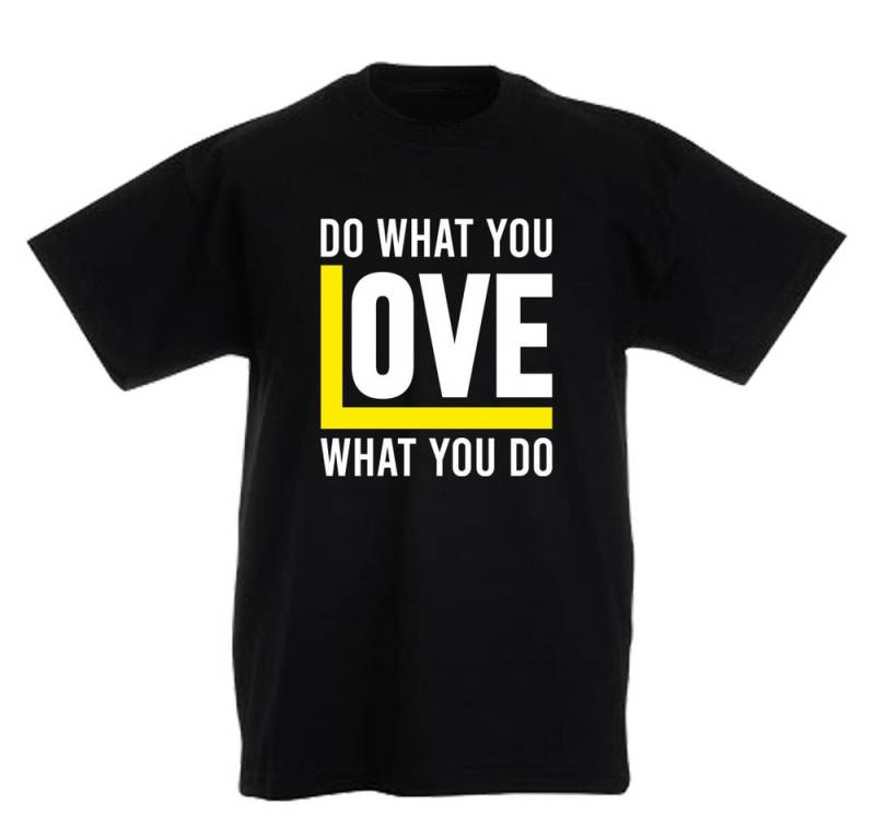 G-graphics T-Shirt Do what you LOVE what you do Kinder T-Shirt mit coolem Spruch als Frontprint von G-graphics