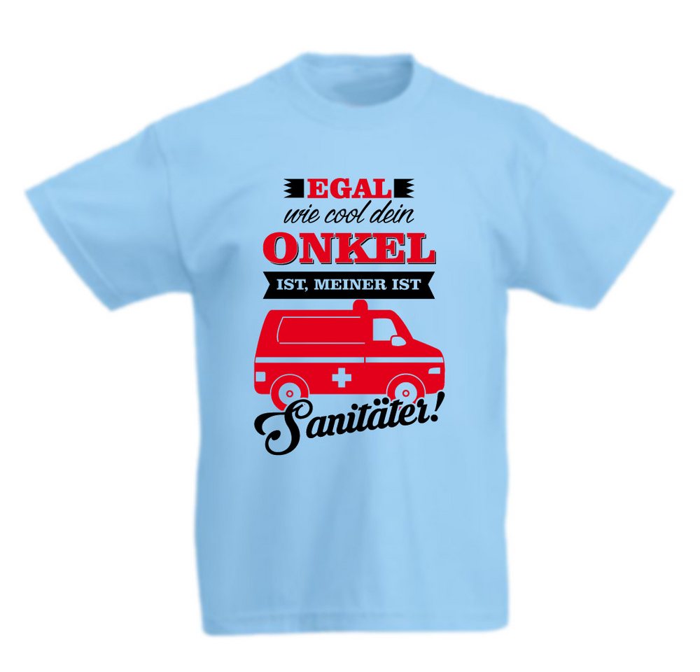 G-graphics T-Shirt Egal, wie cool Dein Onkel ist, meiner ist Sanitäter! Kinder T-Shirt mit coolem Spruch als Frontprint von G-graphics