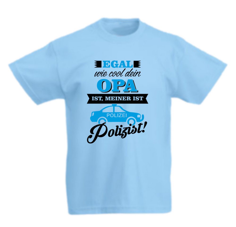 G-graphics T-Shirt Egal, wie cool Dein Opa ist, meiner ist Polizist! Kinder T-Shirt mit coolem Spruch als Frontprint von G-graphics