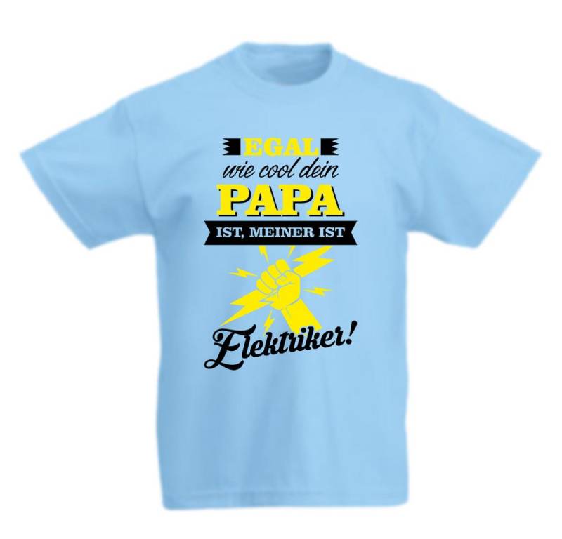 G-graphics T-Shirt Egal, wie cool Dein Papa ist, meiner ist Elektriker! Kinder T-Shirt mit coolem Spruch als Frontprint von G-graphics