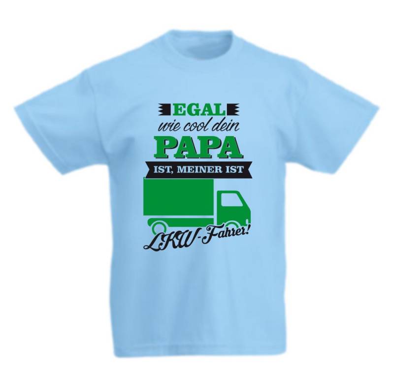 G-graphics T-Shirt Egal, wie cool Dein Papa ist, meiner ist LKW-Fahrer! Kinder T-Shirt mit coolem Spruch als Frontprint von G-graphics
