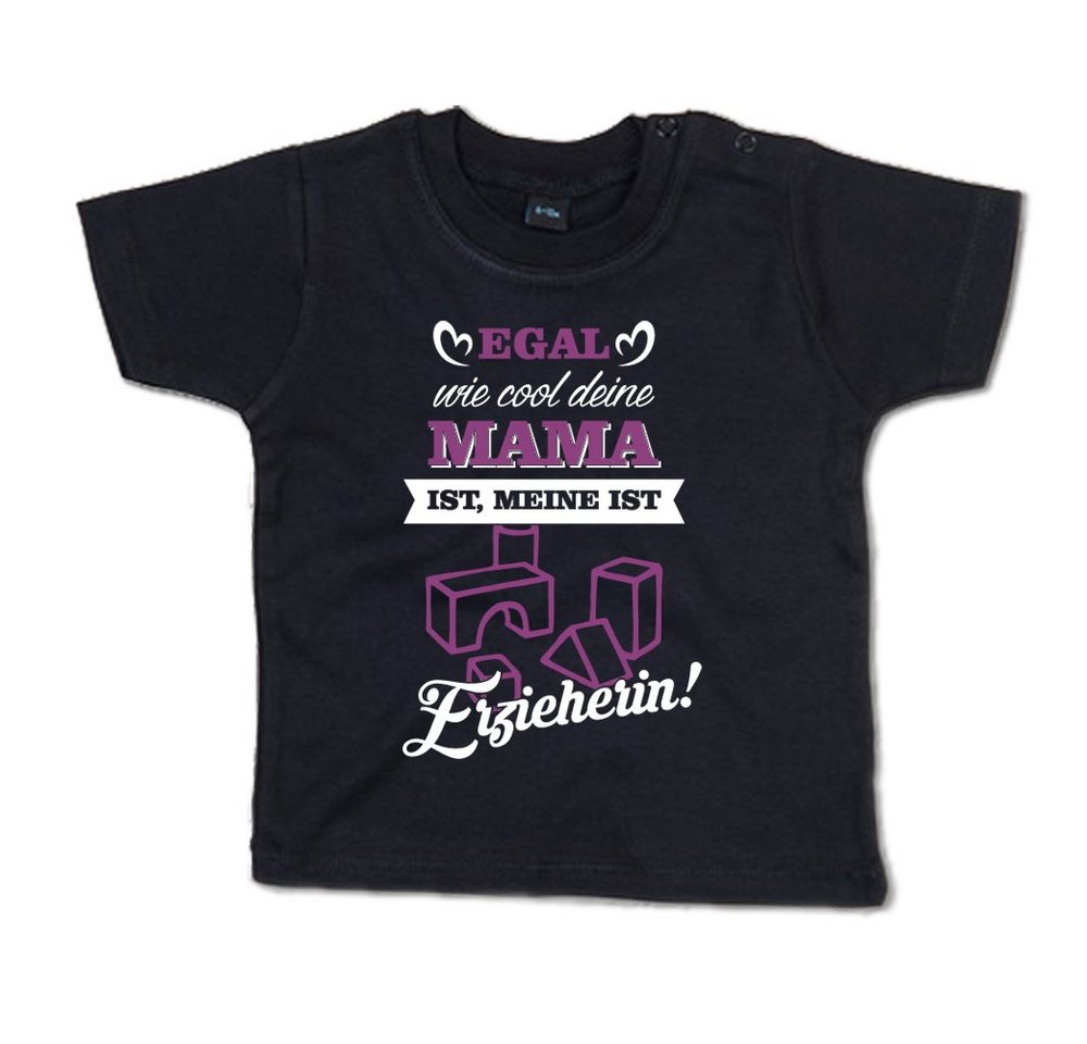 G-graphics T-Shirt Egal wie cool deine Mama ist, meine ist Erzieherin! mit Spruch / Sprüche / Print / Aufdruck, Baby T-Shirt von G-graphics