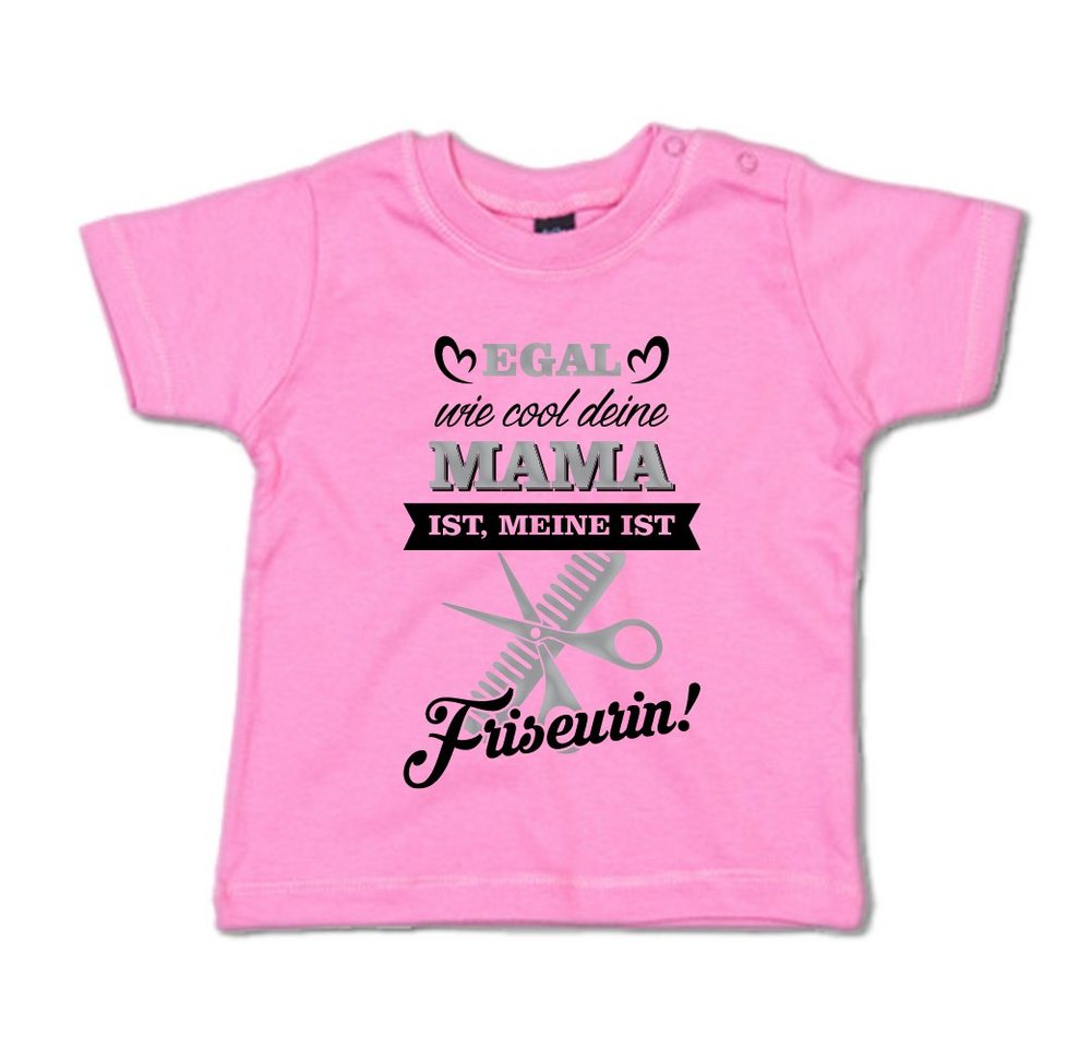 G-graphics T-Shirt Egal wie cool deine Mama ist, meine ist Friseurin! mit Spruch / Sprüche / Print / Aufdruck, Baby T-Shirt von G-graphics