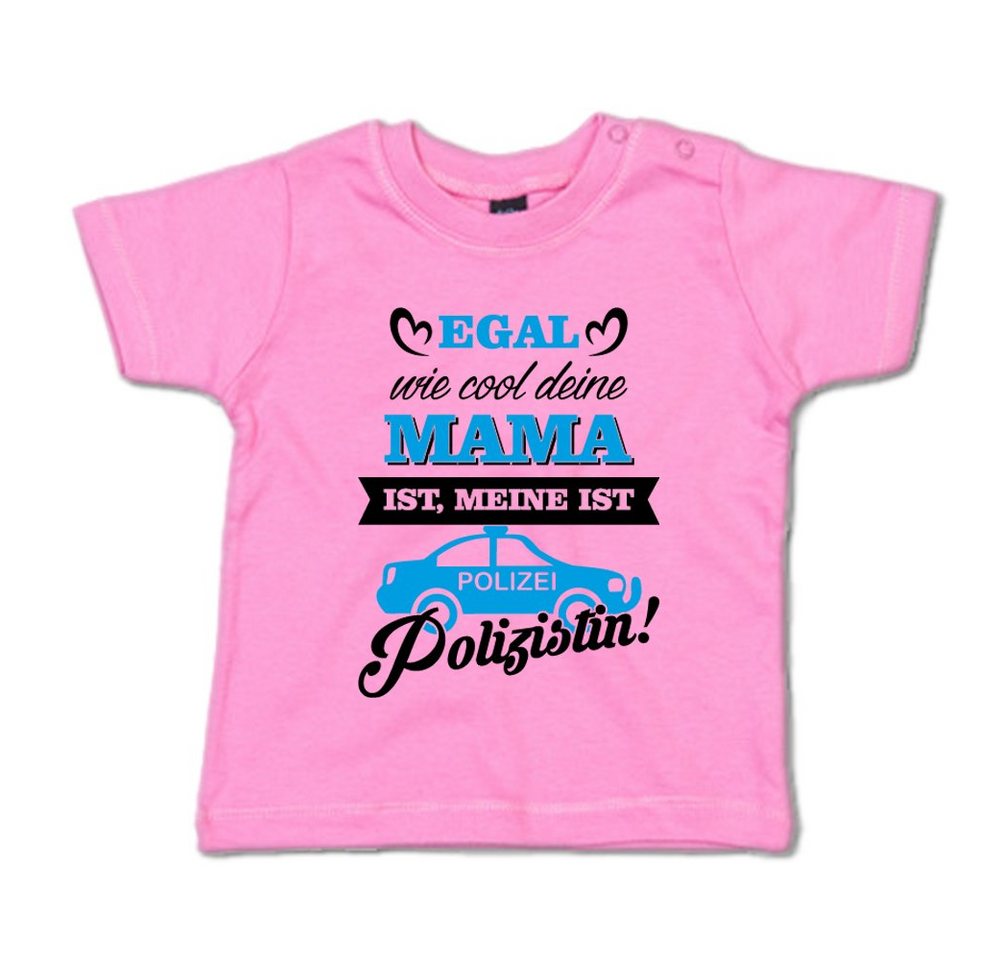 G-graphics T-Shirt Egal wie cool deine Mama ist, meine ist Polizistin! mit Spruch / Sprüche / Print / Aufdruck, Baby T-Shirt von G-graphics