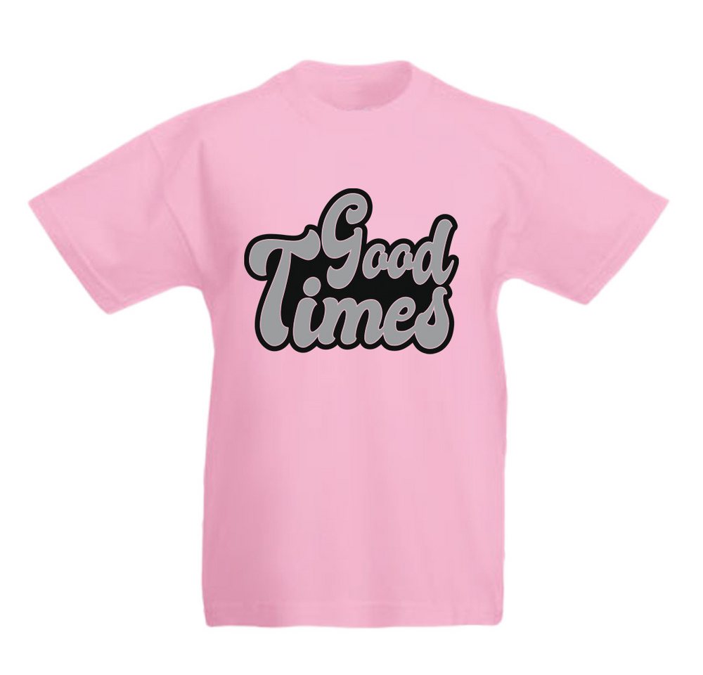 G-graphics T-Shirt Good Times Kinder T-Shirt mit coolem Spruch als Frontprint von G-graphics