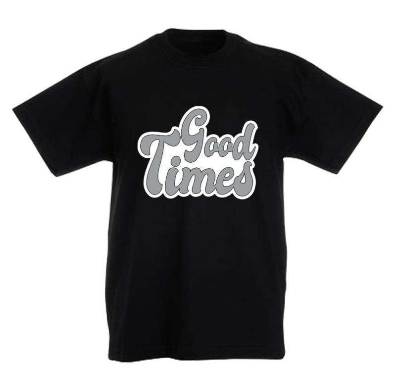G-graphics T-Shirt Good Times Kinder T-Shirt mit coolem Spruch als Frontprint von G-graphics