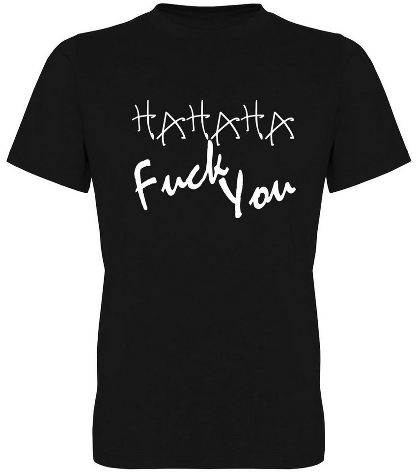 G-graphics T-Shirt Hahaha - Fuck you Herren T-Shirt mit Statement / Spruch / Motiv als Frontprint von G-graphics
