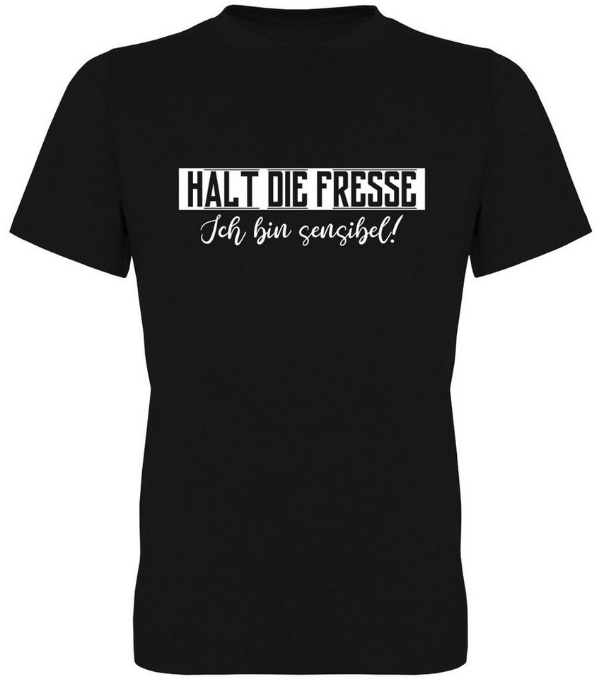 G-graphics T-Shirt Halt die Fresse – Ich bin sensibel! Herren T-Shirt, mit trendigem Frontprint, Aufdruck auf der Vorderseite, Spruch/Sprüche/Print/Motiv, für jung & alt von G-graphics