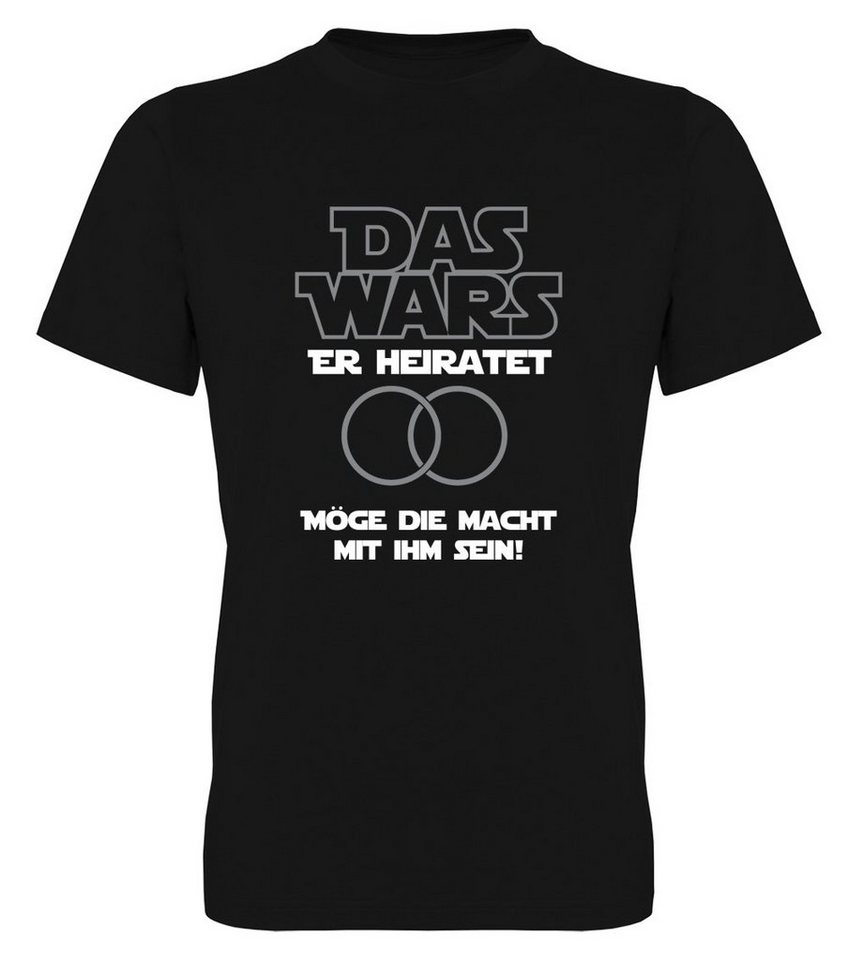 G-graphics T-Shirt Herren T-Shirt - Das Wars Er heiratet – Möge die Macht mit ihm sein JGA-Shirt • Junggesellen-Abschied • Poltershirts • mit Frontprint / Aufdruck auf der Vorderseite • Bachelor • für Begleiter / Begleitung von G-graphics