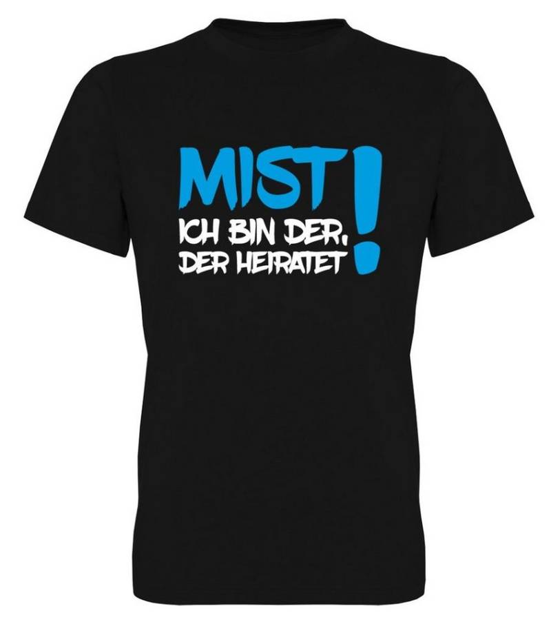G-graphics T-Shirt zum Junggesellen-Abschied - Mist – Ich bin der, der heiratet! Herren Bräutigam-T-Shirt zum JGA / Poltershirt von G-graphics