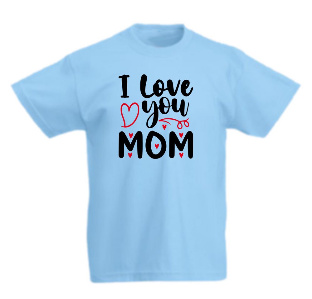 G-graphics T-Shirt I love you Mom Kinder T-Shirt mit coolem Spruch als Frontprint von G-graphics