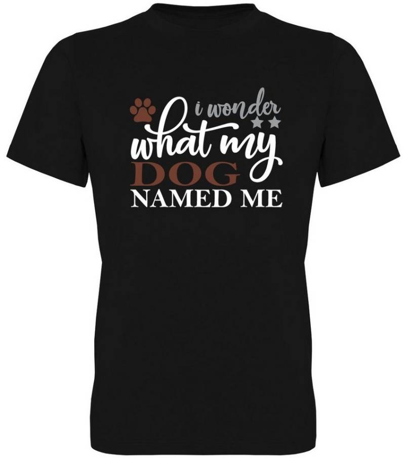 G-graphics T-Shirt I wonder what my dog named me Herren T-Shirt mit einem Spruch / Print für die echte Hundepapas von G-graphics