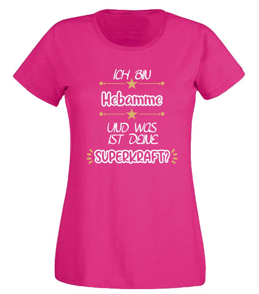 G-graphics T-Shirt Ich bin Hebamme und was ist deine Superkraft? Slim-fit Damen T-Shirt für die, die ihren Job lieben von G-graphics