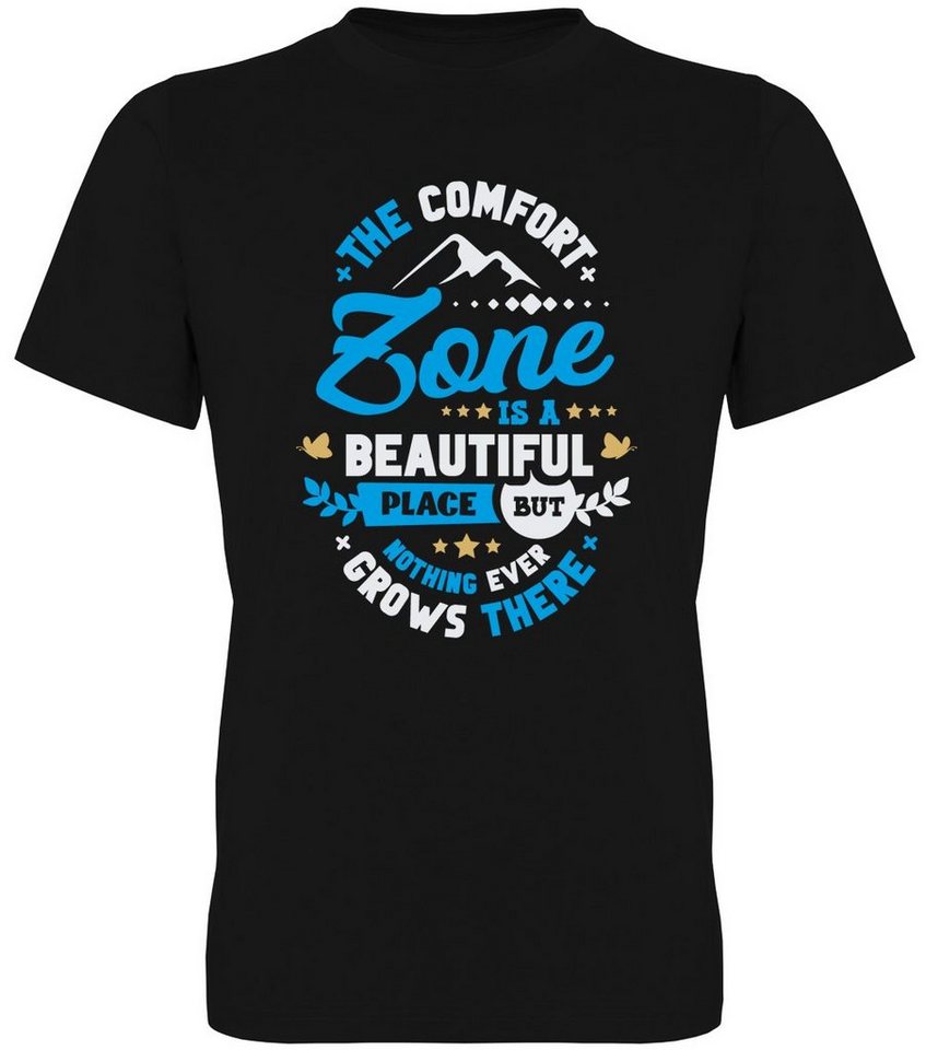 G-graphics T-Shirt The Comfort Zone is a beautiful Place Herren T-Shirt, mit trendigem Frontprint, Aufdruck auf der Vorderseite, Spruch/Sprüche/Print/Motiv, für jung & alt von G-graphics
