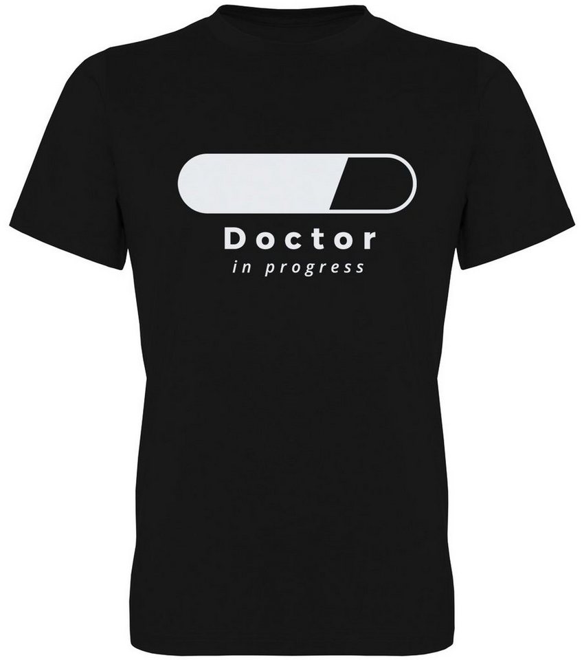 G-graphics T-Shirt Doctor in progress Herren T-Shirt, mit trendigem Frontprint, Aufdruck auf der Vorderseite, Spruch/Sprüche/Print/Motiv, für jung & alt von G-graphics