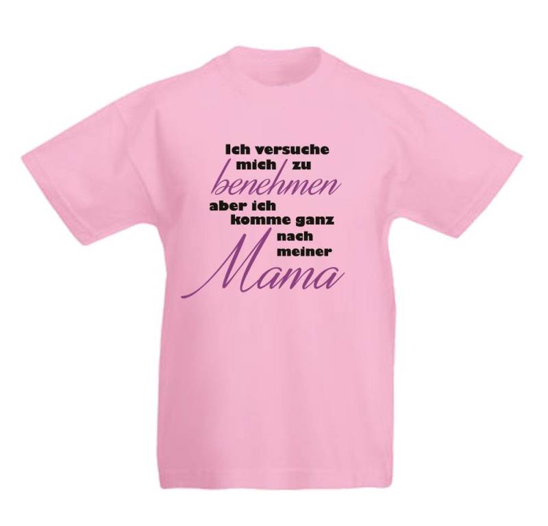 G-graphics T-Shirt Ich versuche mich zu benehmen, aber ich komme ganz nach meiner Mama Kinder T-Shirt mit Spruch / Statement von G-graphics