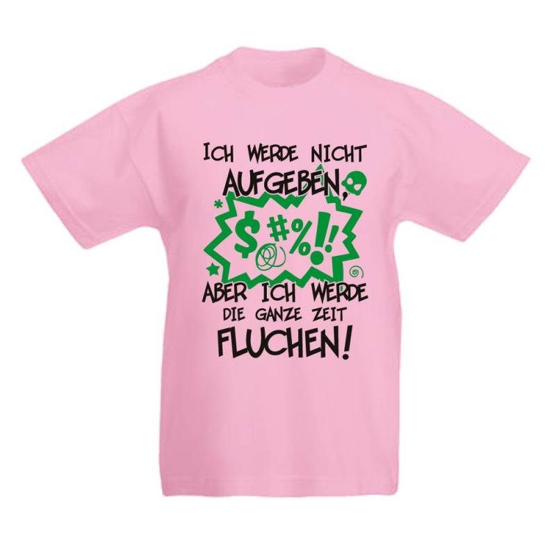 G-graphics T-Shirt Ich werde nicht aufgeben, aber ich werde die ganze Zeit fluchen! Kinder T-Shirt mit coolem Spruch als Frontprint von G-graphics