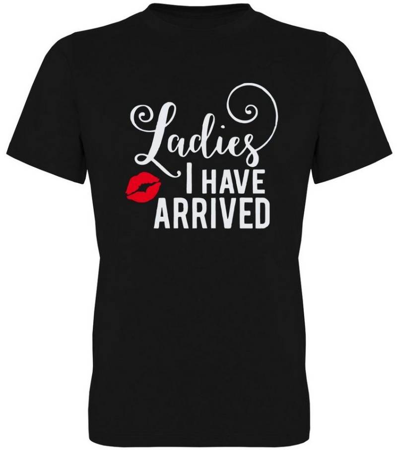 G-graphics T-Shirt Ladies – I have arrived Herren T-Shirt perfekt für den nächsten Männer- & Partyabend von G-graphics
