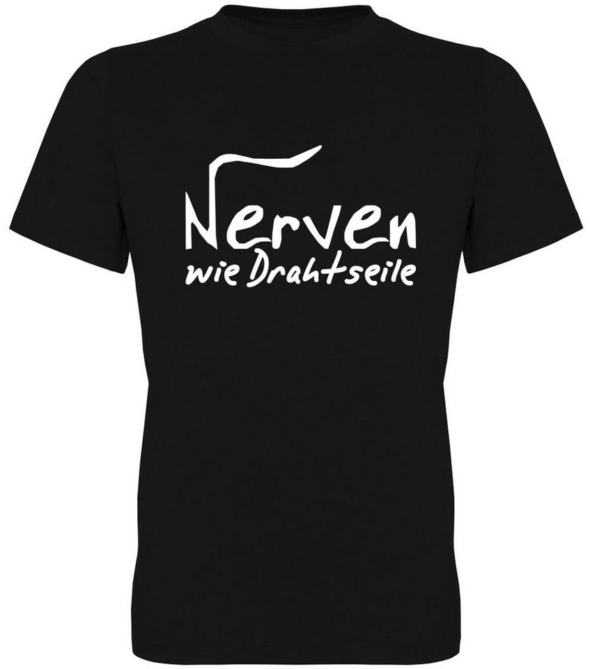 G-graphics T-Shirt Nerven wie Drahtseile Herren T-Shirt, mit trendigem Frontprint, Aufdruck auf der Vorderseite, Spruch/Sprüche/Print/Motiv, für jung & alt von G-graphics