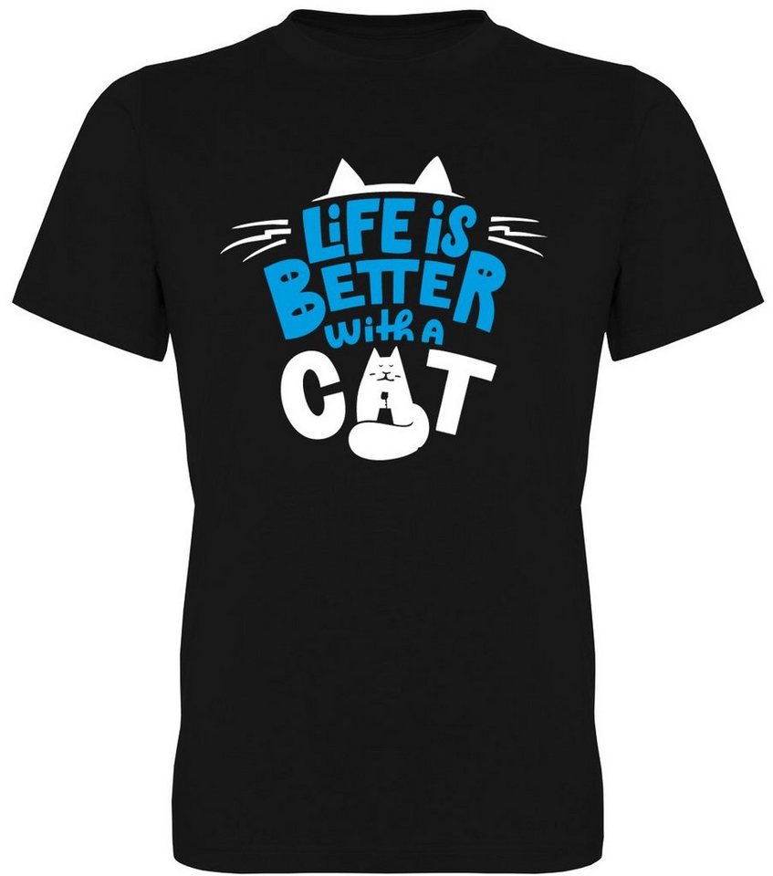 G-graphics T-Shirt Life is better with a Cat Herren T-Shirt, mit trendigem Frontprint, Aufdruck auf der Vorderseite, Spruch/Sprüche/Print/Motiv, für jung & alt von G-graphics