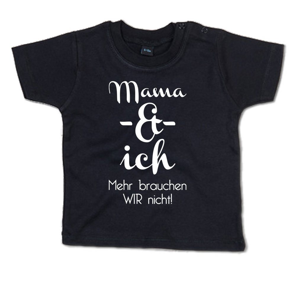 G-graphics T-Shirt Mama & Ich – Mehr brauchen wir nicht mit Spruch / Sprüche / Print / Aufdruck, Baby T-Shirt von G-graphics