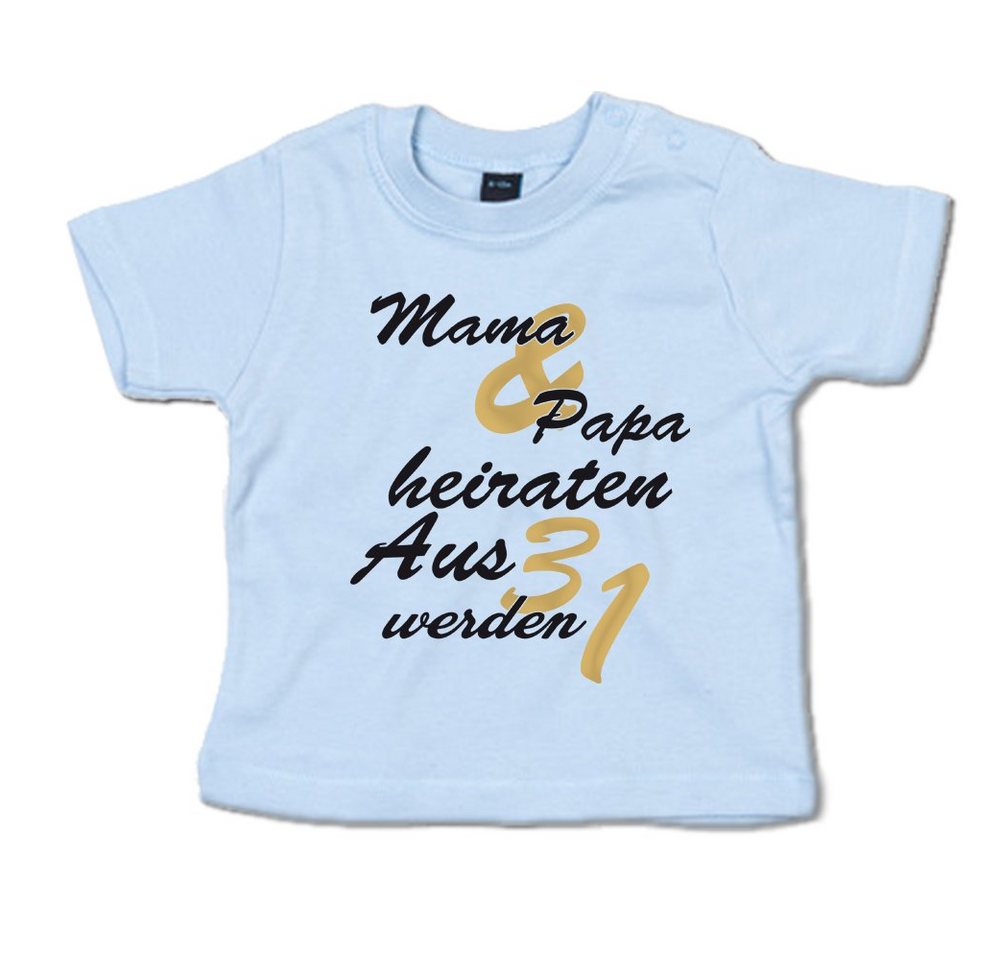 G-graphics T-Shirt Mama & Papa heiraten – Aus 3 werden 1 mit Spruch / Sprüche / Print / Aufdruck, Baby T-Shirt von G-graphics