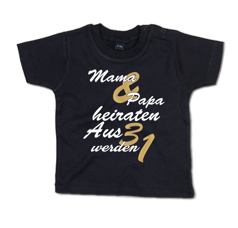 G-graphics T-Shirt Mama & Papa heiraten – Aus 3 werden 1 mit Spruch / Sprüche / Print / Aufdruck, Baby T-Shirt von G-graphics