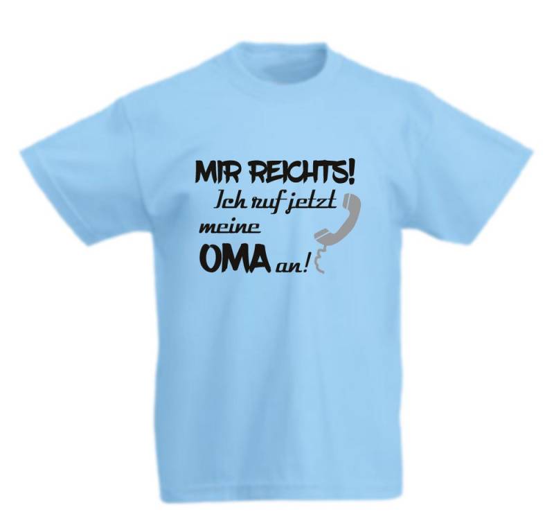 G-graphics T-Shirt Mir reichts! Ich ruf jetzt meine Oma an! Kinder T-Shirt mit Spruch / Statement von G-graphics
