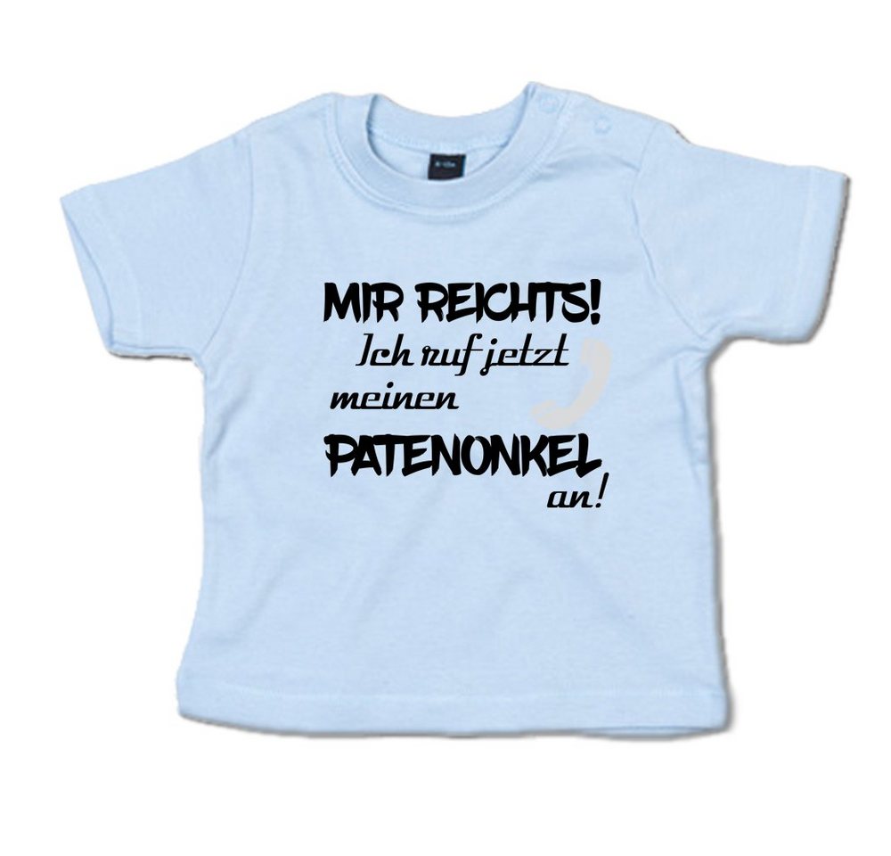 G-graphics T-Shirt Mir reichts! Ich ruf jetzt meinen Patenonkel an! Baby T-Shirt mit Spruch für/von Tante & Onkel G-graphics T-Shirt Mir reichts! Ich ruf jetzt meinen Patenonkel an! Baby T-Shirt mit Spruch für/von Tante & Onkel von G-graphics