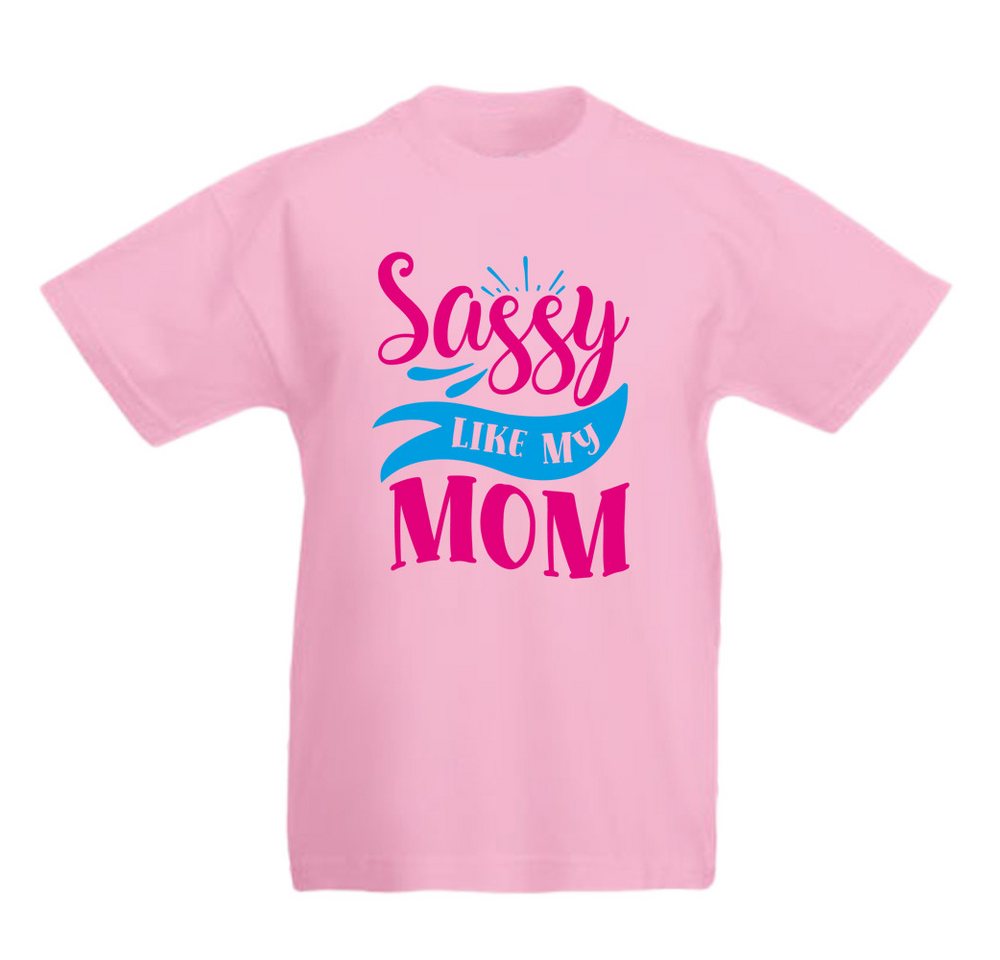 G-graphics T-Shirt Sassy like my mom Kinder T-Shirt mit coolem Spruch als Frontprint von G-graphics
