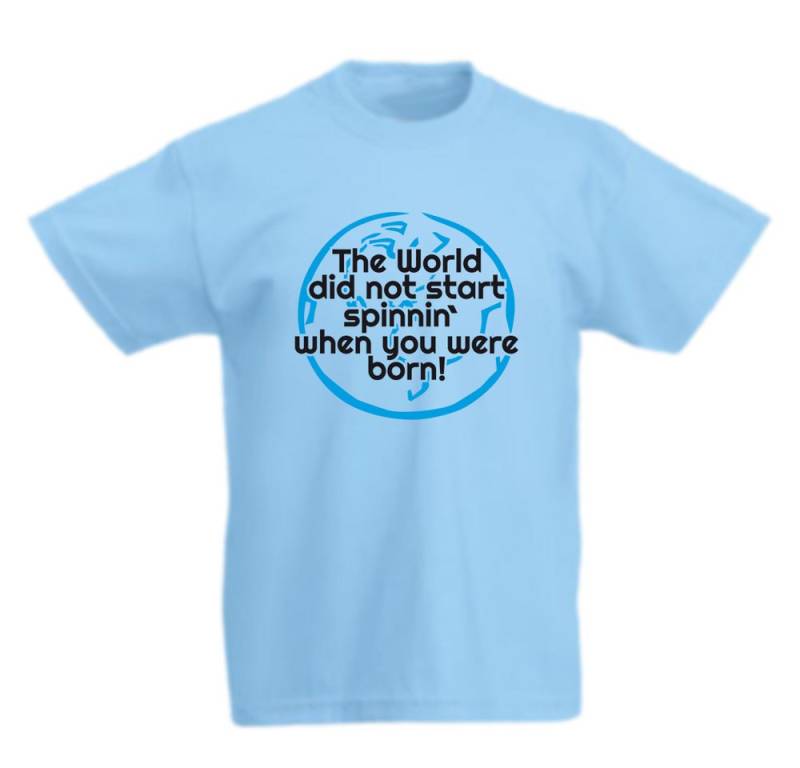 G-graphics T-Shirt The World did not start .spinnin` when you were born! Kinder T-Shirt mit Spruch / Statement G-graphics T-Shirt The World did not start .spinnin` when you were born! Kinder T-Shirt mit Spruch / Statement von G-graphics