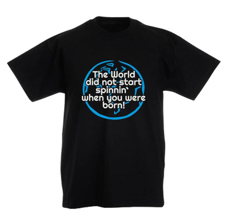 G-graphics T-Shirt The World did not start .spinnin` when you were born! Kinder T-Shirt mit Spruch / Statement G-graphics T-Shirt The World did not start .spinnin` when you were born! Kinder T-Shirt mit Spruch / Statement von G-graphics