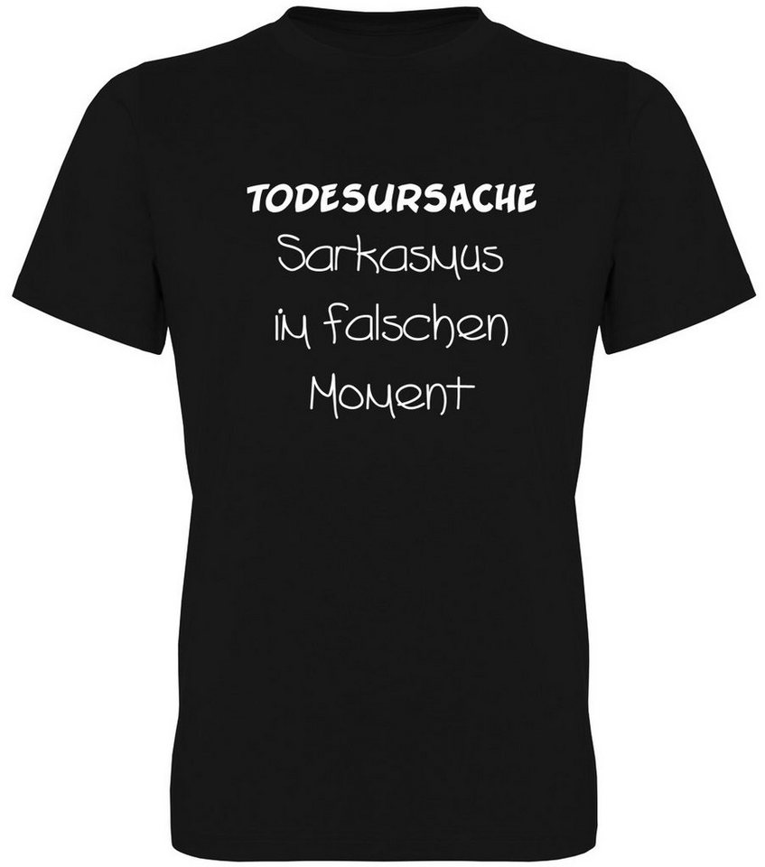 G-graphics T-Shirt Todesursache – Sarkasmus im falschen Moment Herren T-Shirt, mit trendigem Frontprint, Aufdruck auf der Vorderseite, Spruch/Sprüche/Print/Motiv, für jung & alt von G-graphics