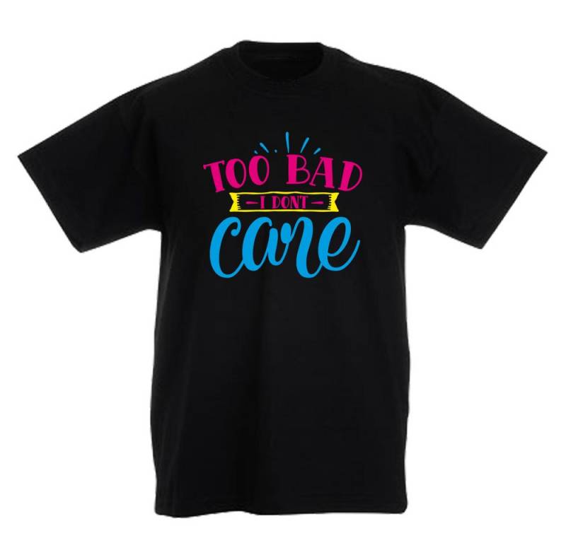 G-graphics T-Shirt Too Bad I don´t care Kinder T-Shirt mit coolem Spruch als Frontprint von G-graphics
