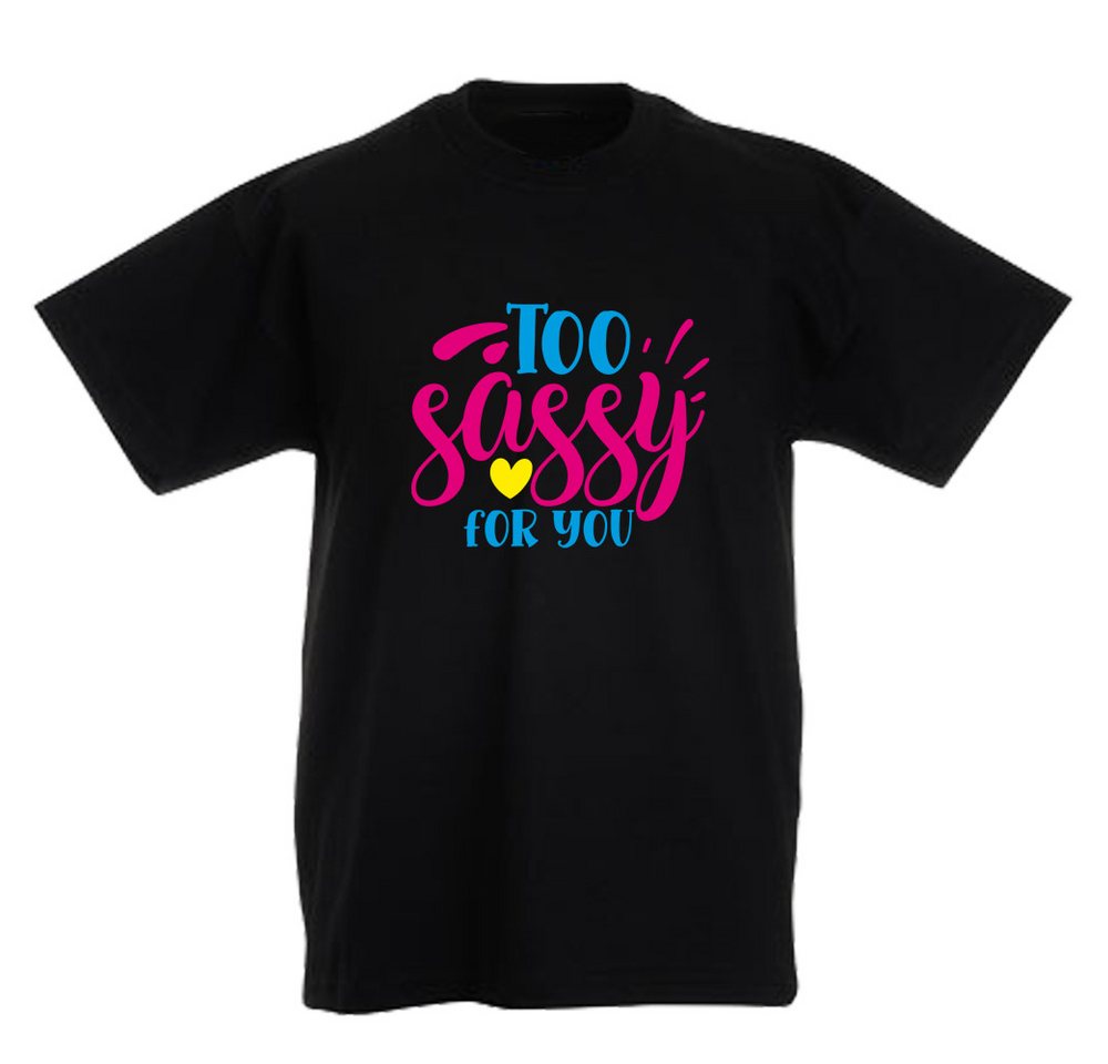 G-graphics T-Shirt Too Sassy for you Kinder T-Shirt mit coolem Spruch als Frontprint von G-graphics