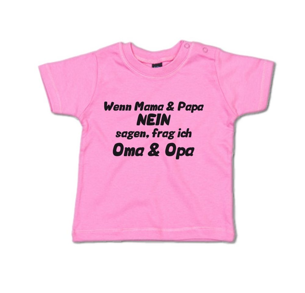 G-graphics T-Shirt Wenn Mama & Papa Nein sagen, frag ich Oma & Opa mit Spruch / Sprüche / Print / Aufdruck, Baby T-Shirt von G-graphics