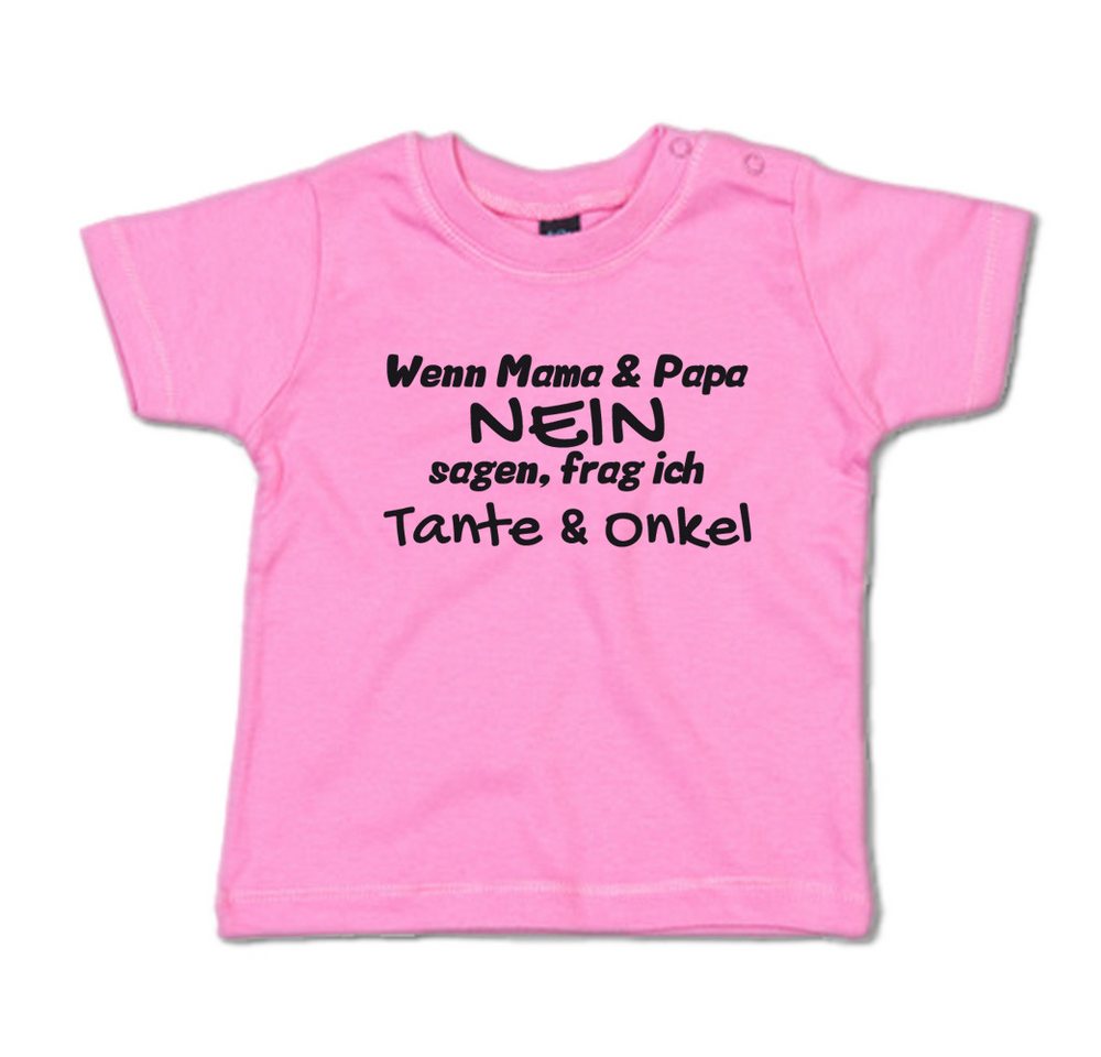 G-graphics T-Shirt Wenn Mama & Papa Nein sagen, frag ich Tante & Onkel Baby T-Shirt, mit Spruch / Sprüche / Print / Aufdruck von G-graphics