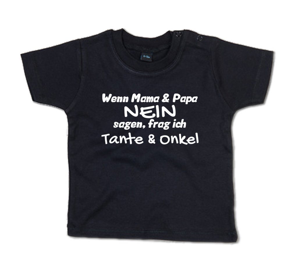 G-graphics T-Shirt Wenn Mama & Papa Nein sagen, frag ich Tante & Onkel Baby T-Shirt, mit Spruch / Sprüche / Print / Aufdruck von G-graphics