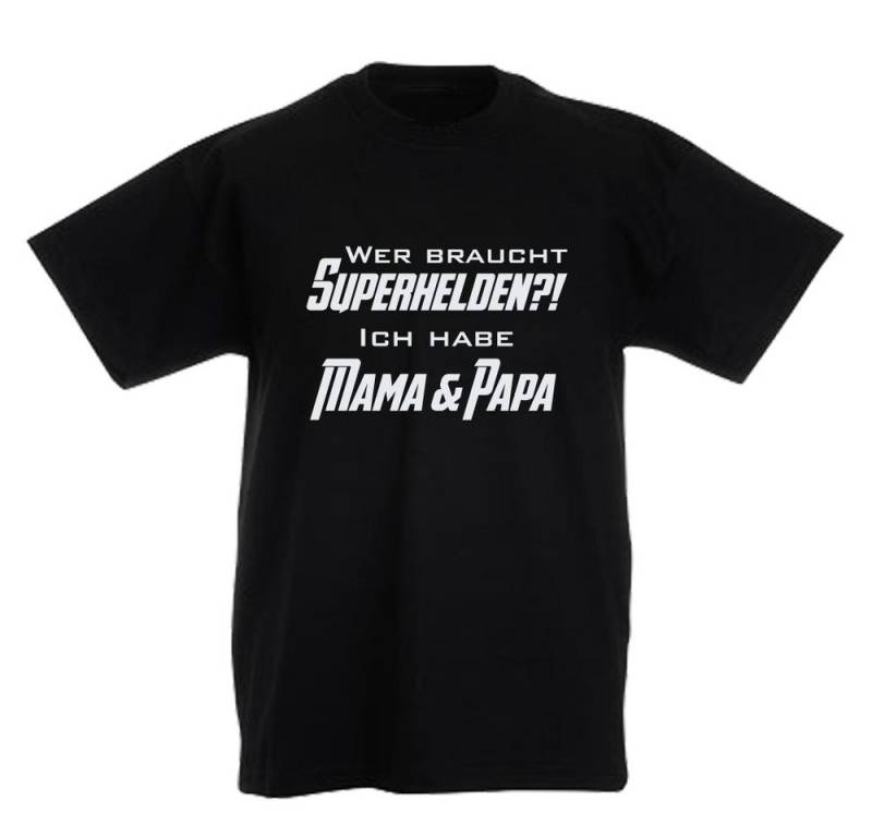 G-graphics T-Shirt Wer braucht Superhelden?! Ich habe Mama & Papa Kinder T-Shirt mit Spruch / Statement von G-graphics
