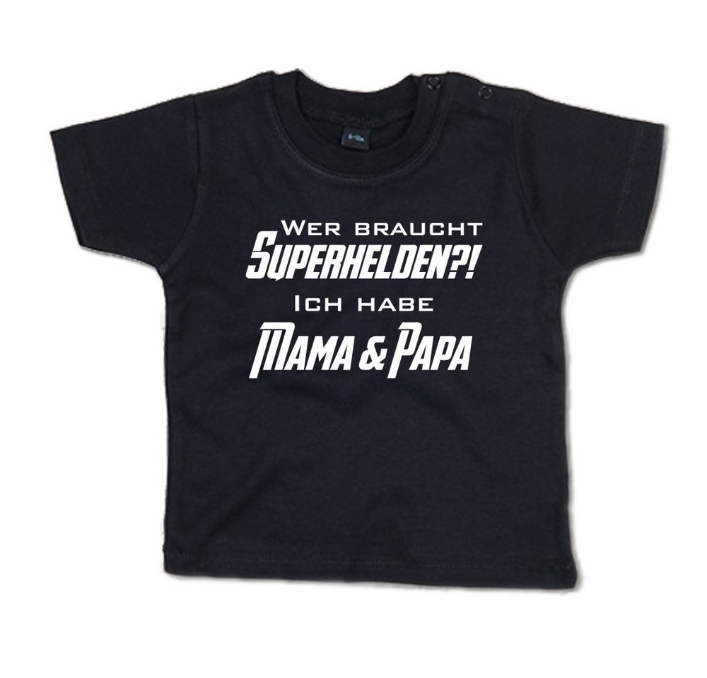 G-graphics T-Shirt Wer braucht Superhelden?! Ich habe Mama & Papa mit Spruch / Sprüche / Print / Aufdruck, Baby T-Shirt von G-graphics