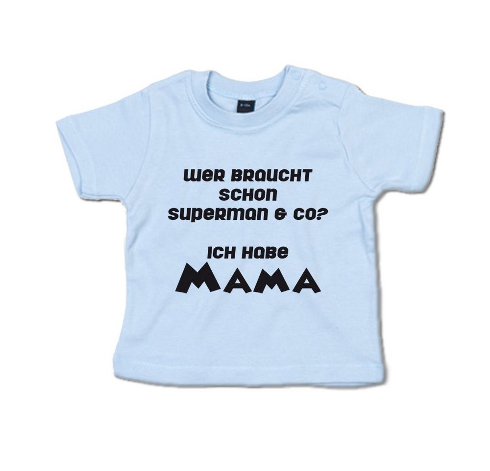 G-graphics T-Shirt Wer braucht schon Supeman & co? Ich habe Mama Baby T-Shirt mit Spruch als Geschenk zum Muttertag G-graphics T-Shirt Wer braucht schon Supeman & co? Ich habe Mama Baby T-Shirt mit Spruch als Geschenk zum Muttertag von G-graphics